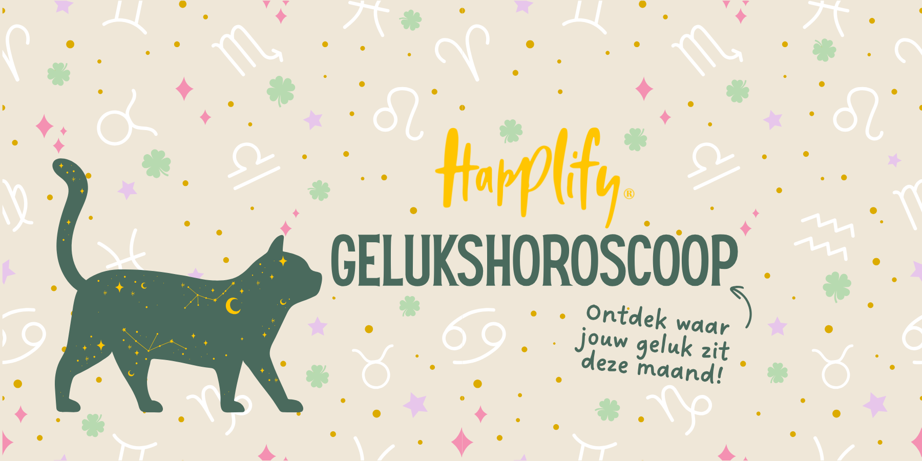 Nieuw bij Happlify: de maandelijkse Gelukshoroscoop