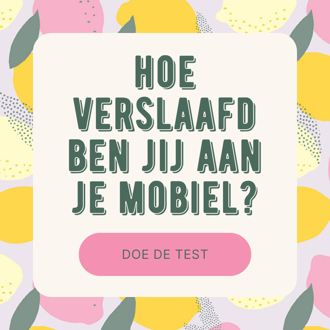Verslaafd aan je mobiel test